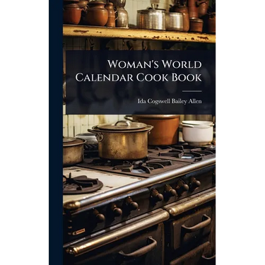 Woman's World Calendar Cook Book