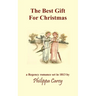 The Best Gift For Christmas: A Regency Romance