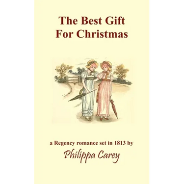 The Best Gift For Christmas: A Regency Romance