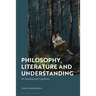 Philosophy, Literature and Understanding: On Reading and Cognition