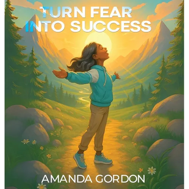Turn Fear Into Success