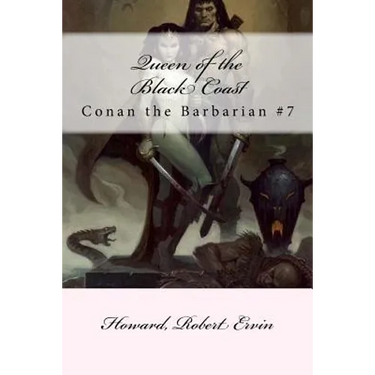 Queen of the Black Coast: Conan the Barbarian #7