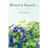 Blessed & Beyond .: A Passage Into Widowhood