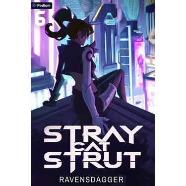 Stray Cat Strut 6: A Cyberpunk Litrpg