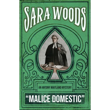 Malice Domestic: An Antony Maitland Mystery
