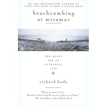 Beachcombing at Miramar: The Quest for an Authentic Life