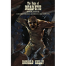 The Saga of Dead-Eye, Book Four: Golems, Ghouls, & Grisly Gargantuans
