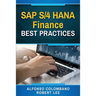 SAP S/4 HANA Finance Best Practices