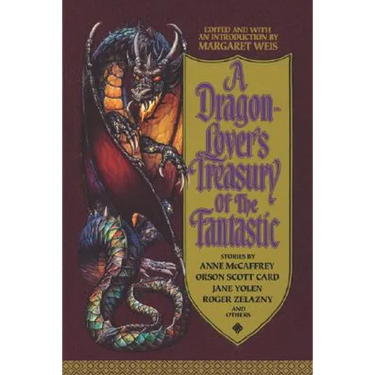 A Dragon-Lover's Treasury of the Fantastic