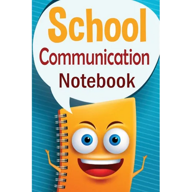 School Communication Notebook: A Parent - Teacher daily communication book with child input. In US English.