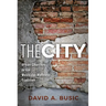 The City: Urban Churches in the Wesleyan-Holiness Tradition