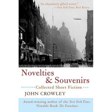 Novelties & Souvenirs: Collected Short Fiction