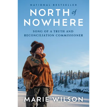 North of Nowhere: Song of a Truth and Reconciliation Commissioner