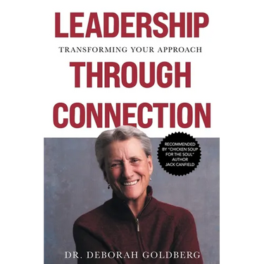 Leadership Through Connection: Transforming Your Approach