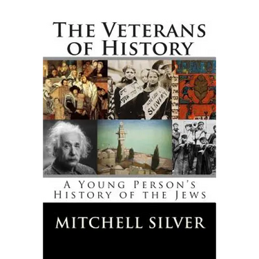 The Veterans of History: A Young Person's History of the Jews