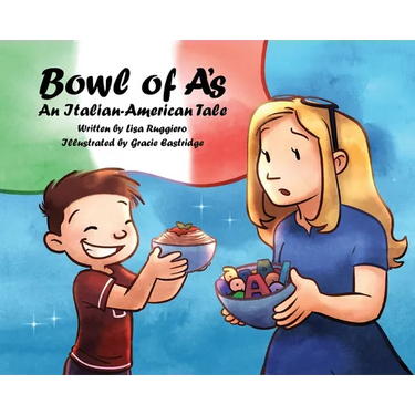 Bowl of A's: An Italian-American Tale