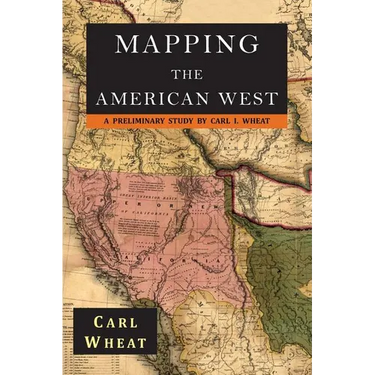 Mapping the American West 1540-1857: A Preliminary Study