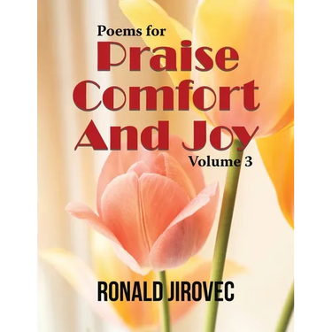 Poems for Praise, Comfort, and Joy: Volume III