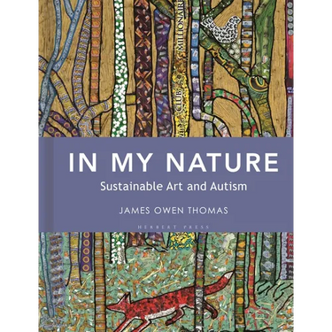 In My Nature: Sustainable Art and Autism
