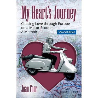 My Heart's Journey: Chasing Love through Europe on a Motor Scooter