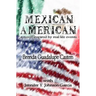 Mexican American: A Novel Inspired by Real-life Events
