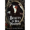 Beauty In Her Madness