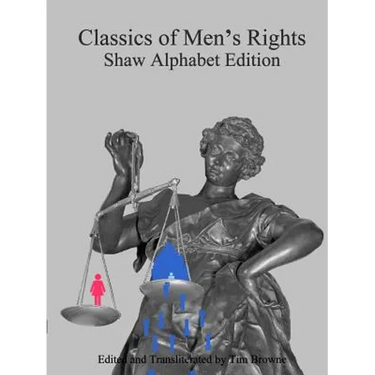 Classics of Men's Rights: Shaw Alphabet Edition