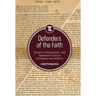 Defenders of the Faith: Studies in Nineteenth- And Twentieth-Century Orthodoxy and Reform