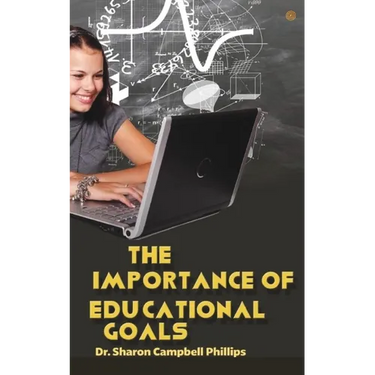 The Importance of Educational Goals: Education and Learning