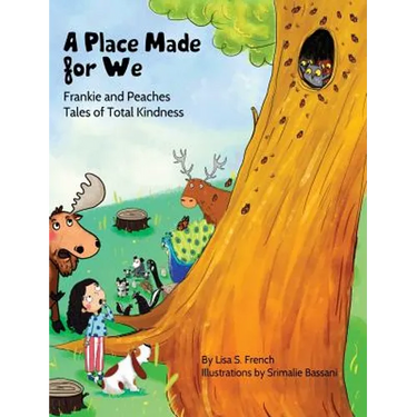 A Place Made for We: A story about the importance of caring for nature and animals.
