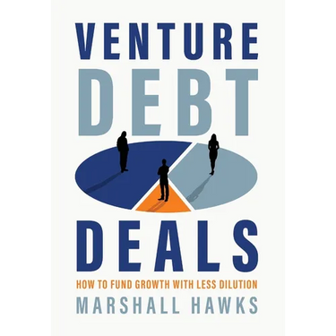 Venture Debt Deals: How to Fund Growth with Less Dilution