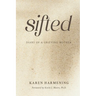 Sifted: Diary of a Grieving Mother
