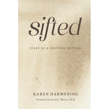 Sifted: Diary of a Grieving Mother