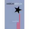 American Liberalism & Ideological