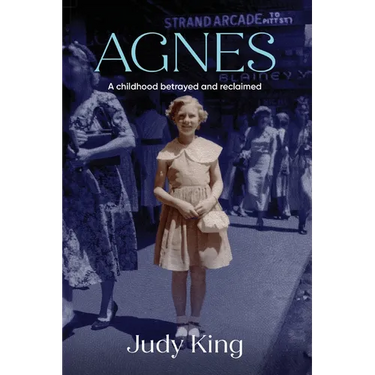 Agnes: A childhood betrayed and reclaimed