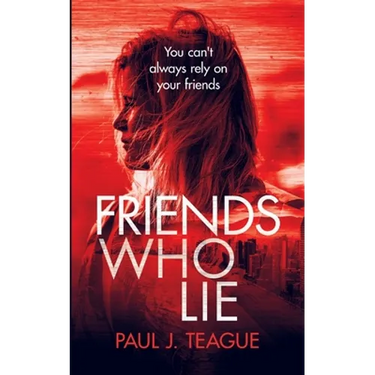 Friends Who Lie