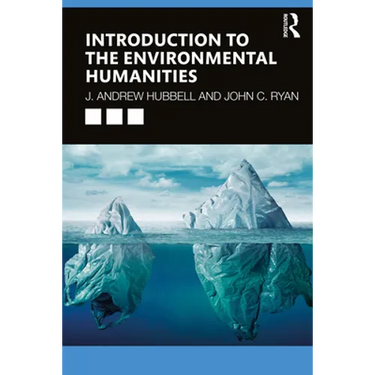 Introduction to the Environmental Humanities