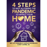 4 Steps to Not Allowing the Pandemic to Affect your Home