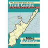 Trail Guide to the South Fork: With a Natural History