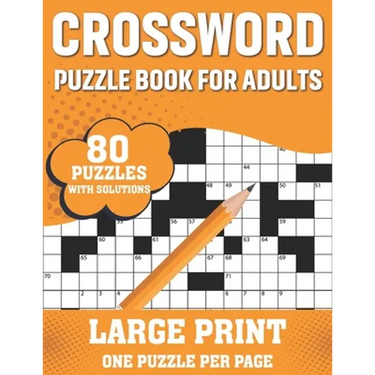 Crossword Puzzle Book For Adults: 80 Large Print Enjoyable Crossword Puzzles, Brain Games For Adults Men And Women With Solutions A Gift For Grandpa A