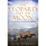 The Leopard and the Moon: A Journey in Dolpo, Nepal