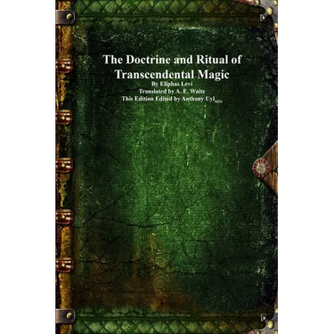 The Doctrine and Ritual of Transcendental Magic