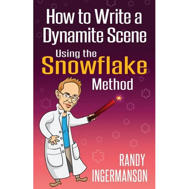 How to Write a Dynamite Scene Using the Snowflake Method