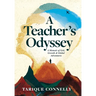 A Teacher's Odyssey: A Memoir of Grit, Growth, and Global Adventures