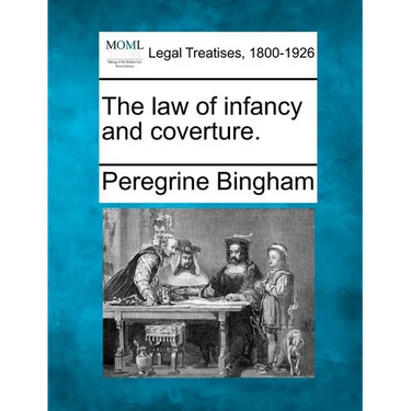 The Law of Infancy and Coverture.