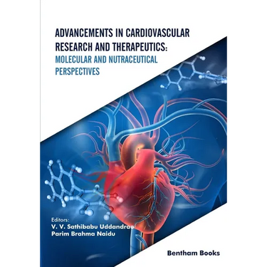 Advancements in Cardiovascular Research and Therapeutics: Molecular and Nutraceutical Perspectives