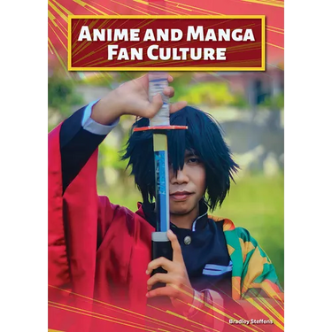 Anime and Manga Fan Culture