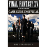 Final Fantasy XV A New Empire Game Guide Unofficial