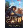 The Arena's Call: Book 4 of the Adventures on Brad