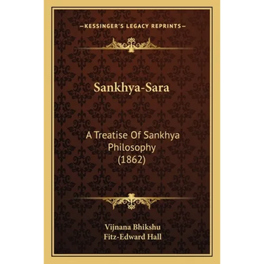 Sankhya-Sara: A Treatise Of Sankhya Philosophy (1862)